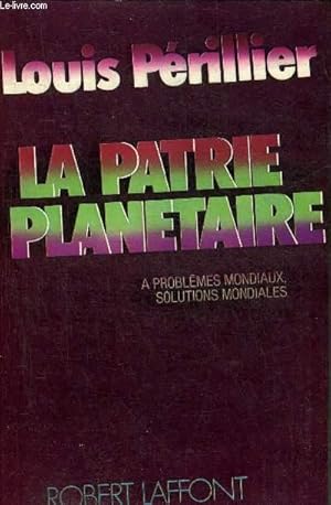 Seller image for LA PATRIE PLANETAIRE - COLLECTION LIBERTES 2000. for sale by Le-Livre