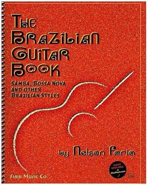 Image du vendeur pour The Brazilian Guitar Book, w. Audio-CD : Samba, Bossa Nova and other Brazilian Styles. CD Is Demonstrating Each Exercise mis en vente par AHA-BUCH GmbH