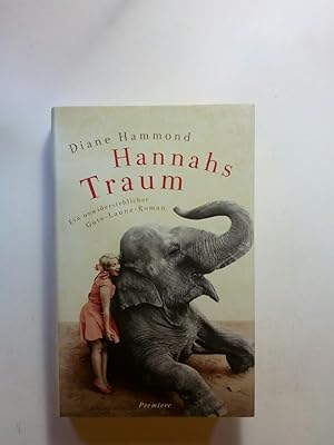 Bild des Verkufers fr Hannahs Traum - Ein unwiderstehlicher Roman zum Verkauf von ANTIQUARIAT Franke BRUDDENBOOKS