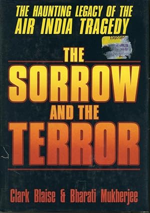 Bild des Verkufers fr The Sorrow and the Terror : The Haunting Legacy of the Air India Tragedy zum Verkauf von Librairie Le Nord