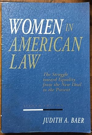Imagen del vendedor de Women in American Law: The Struggle toward Equality from the New Deal to the Present a la venta por Molly's Brook Books