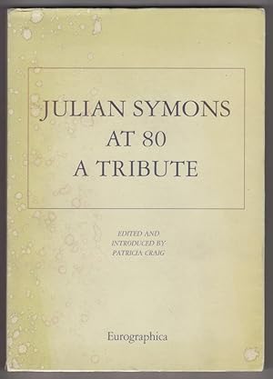 Immagine del venditore per Julian Symons at 80 : A Tribute venduto da The Bookshop at Beech Cottage