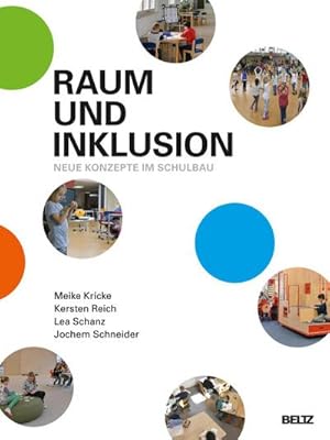 Bild des Verkufers fr Raum und Inklusion : Neue Konzepte im Schulbau zum Verkauf von AHA-BUCH GmbH