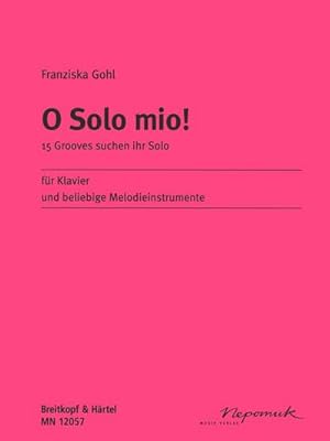 Image du vendeur pour O Solo Mio, fr Klavier u. beliebige Melodieinstrumente mis en vente par AHA-BUCH GmbH