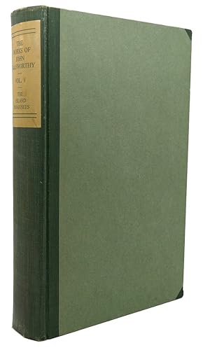 Bild des Verkufers fr THE ISLAND PHARISEES The Works of John Galsworthy. Manaton Edition Volume V Only zum Verkauf von Rare Book Cellar