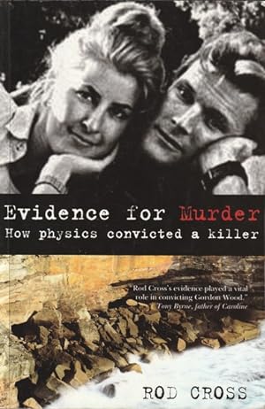 Immagine del venditore per Evidence for Murder: How Physics Convicted a Killer venduto da Goulds Book Arcade, Sydney