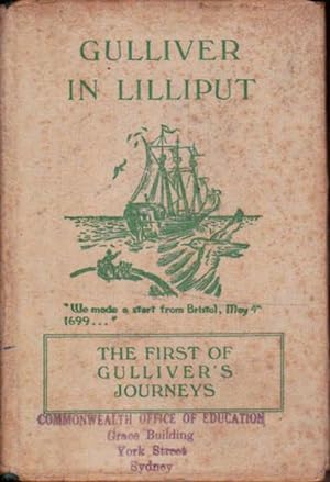 Gulliver in Lilliput: The First of Gulliver's Journeys