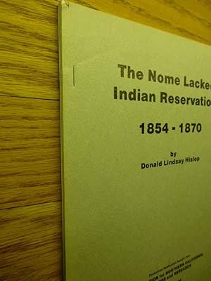 The Gnome Lackee Indian Reservation 1854 - 1870