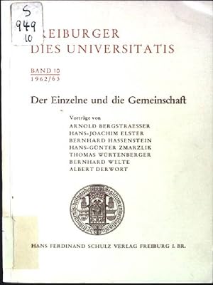 Seller image for Der Einzelne und die Gemeinschaft Freiburger Dies Universitatis, band 10 1962/63 for sale by books4less (Versandantiquariat Petra Gros GmbH & Co. KG)