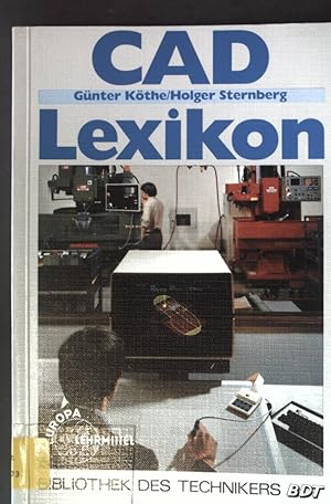 Imagen del vendedor de CAD-Lexikon. Bibliothek des Technikers a la venta por books4less (Versandantiquariat Petra Gros GmbH & Co. KG)