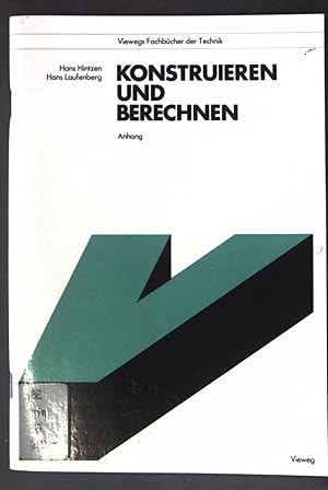 Immagine del venditore per Anhang zu Konstruieren und berechnen. Viewegs Fachbcher der Technik venduto da books4less (Versandantiquariat Petra Gros GmbH & Co. KG)