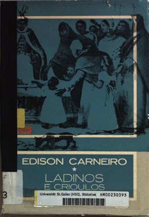 Ladinos e Crioulos (Estudos sobre o negro no Brasil)