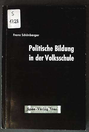 Seller image for Politische Bildung in der Volksschule: Ein didaktischer Aufri. for sale by books4less (Versandantiquariat Petra Gros GmbH & Co. KG)