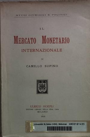 Imagen del vendedor de Il mercato monetario internazionale. a la venta por books4less (Versandantiquariat Petra Gros GmbH & Co. KG)