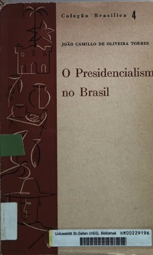 Seller image for O Presidencialismo no Brasil. for sale by books4less (Versandantiquariat Petra Gros GmbH & Co. KG)
