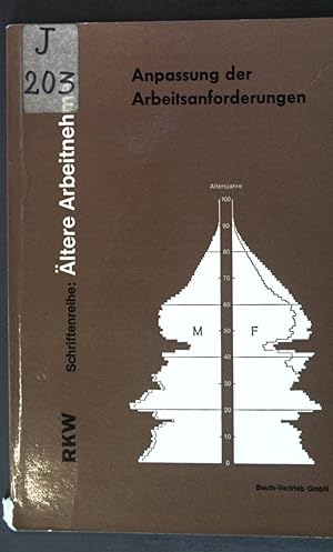 Seller image for Anpassung der Arbeitsanforderungen: Anwendung der biologischen Erkenntnisse �ber das Altern bei der Planung und Ausstattung des Arbeitsplatzes sowie bei der Organisation der Arbeit; for sale by books4less (Versandantiquariat Petra Gros GmbH & Co. KG)