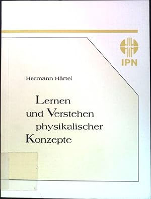 Bild des Verkufers fr Lernen und Verstehen physikalischer Konzepte: Bericht ber eine Untersuchung in den Jahren 1988 - 89. zum Verkauf von books4less (Versandantiquariat Petra Gros GmbH & Co. KG)