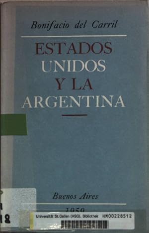 Imagen del vendedor de Estados Unidos y la Argentina: Las dos Independencias. a la venta por books4less (Versandantiquariat Petra Gros GmbH & Co. KG)