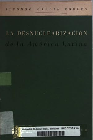 Bild des Verkufers fr La desnuclearizacion de la Amrica Latina. zum Verkauf von books4less (Versandantiquariat Petra Gros GmbH & Co. KG)