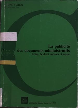 Immagine del venditore per La publicit� des documents administratifs: Etude de droit su�dois et suisse. venduto da books4less (Versandantiquariat Petra Gros GmbH & Co. KG)