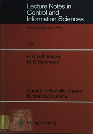 Immagine del venditore per Control of Partially-Known Dynamical Systems. Lecture Notes in Control and Information Sciences, Band 124; venduto da books4less (Versandantiquariat Petra Gros GmbH & Co. KG)