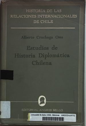 Imagen del vendedor de Estudios de Historia Diplomatica Chilena. a la venta por books4less (Versandantiquariat Petra Gros GmbH & Co. KG)