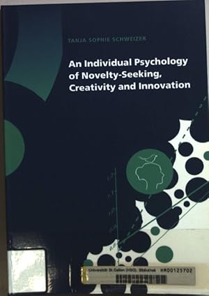 Bild des Verkufers fr An individual psychology of novelty-seeking, creativity and innovation. zum Verkauf von books4less (Versandantiquariat Petra Gros GmbH & Co. KG)