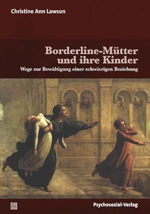 Seller image for Borderline-Mtter und ihre Kinder : Wege zur Bewltigung einer schwierigen Beziehung for sale by AHA-BUCH GmbH