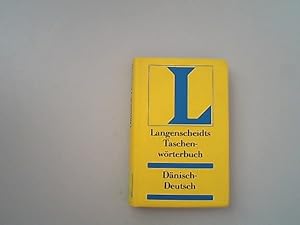 Langenscheidts Taschenwörterbuch der Dänischen und Deutschen Sprache. Erster Teil. Dänisch. Dänis...