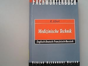 Fachwörterbuch Medizinische Technik, Englisch, Deutsch, Französisch, Russisch. Dictionary Medical...
