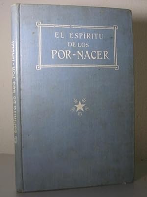 EL ESPIRITU DE LOS POR-NACER. Traducido del original inglés por Juan Zavala M.S.T.