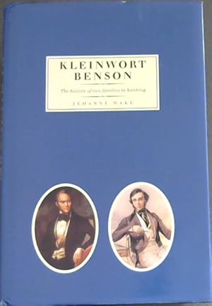 Seller image for Kleinwort Benson ( The History of two families in Banking) for sale by Chapter 1