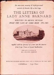 Bild des Verkufers fr The Letters of Lady Anne Barnard to Henry Dundas from the Cape and Elsewhere 1793-1803 zum Verkauf von Christison Rare Books, IOBA SABDA