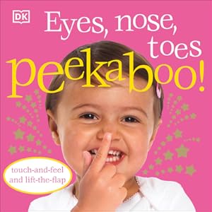 Imagen del vendedor de Eyes, Nose, Toes Peekaboo! (Board Book) a la venta por BargainBookStores