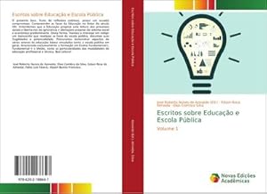 Bild des Verkufers fr Escritos sobre Educao e Escola Pblica : Volume 1 zum Verkauf von AHA-BUCH GmbH