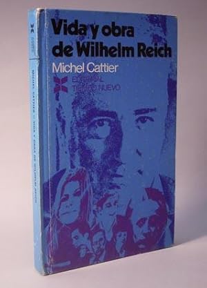 Vida y obra de Wilhelm Reich.