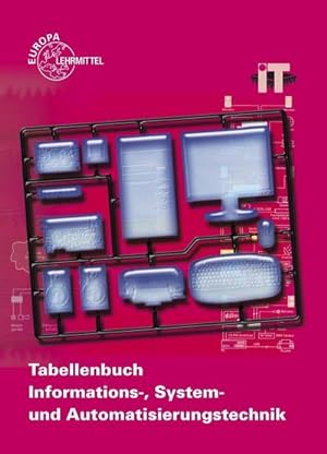 Bild des Verkufers fr Tabellenbuch Informations-, System- und Automatisierungstechnik: ohne Formelsammlung zum Verkauf von unifachbuch e.K.