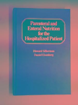 Seller image for Parenteral and enteral nutrition for the hospitalized patient for sale by Cotswold Internet Books