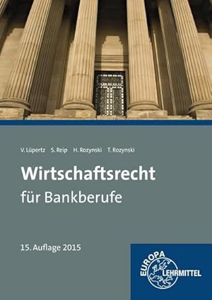 Bild des Verkufers fr Wirtschaftsrecht fr Bankberufe: Gesetze - Verordnungen - Vereinbarungen zum Verkauf von unifachbuch e.K.