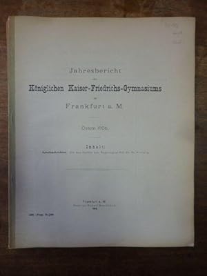 Jahresbericht des Königlichen Kaiser-Friedrichs-Gymnasiums zu Frankfurt a. M., Ostern 1906,