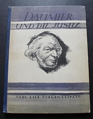 Image du vendeur pour Daumier und die Justiz, Mit einem Anhang Daumier und die soziale Frage - 64 Tiefdruckreproduktionen nach Originallithographien - Mit einer Einleitung und Bildtexten. mis en vente par Bristow & Garland