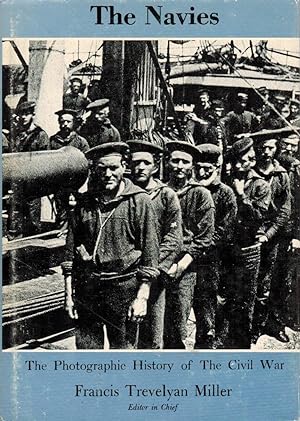 The Navies. The Photographic History Of The Civil War: Part Six / Francis Trevelyan Miller