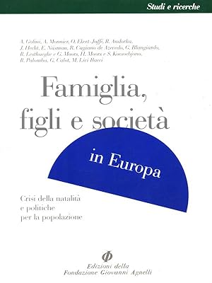 Bild des Verkufers fr Famiglia figli e societa' in Europa zum Verkauf von Librodifaccia