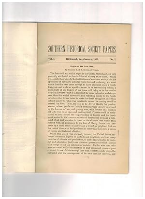 SOUTHERN HISTORICAL SOCIETY PAPERS. Vol I #1, January 1876