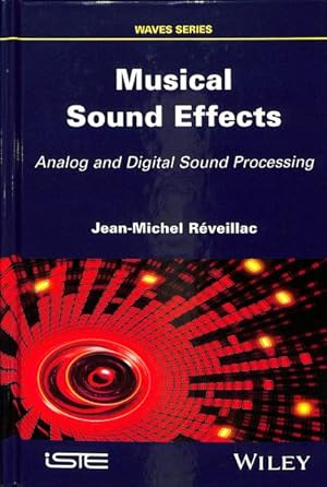 Image du vendeur pour Musical Sound Effects : Analog and Digital Sound Processing mis en vente par GreatBookPrices