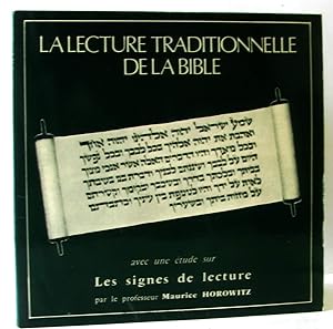 La lecture traditionnelle de la bible avec une étude sur les signes de lecture (avec son vinyle)