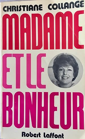 Madame et le bonheur (dédicacé)