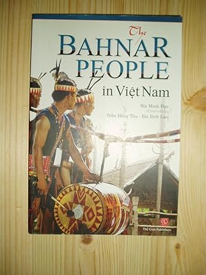 Imagen del vendedor de The Bahnar People in Vit Nam a la venta por Expatriate Bookshop of Denmark