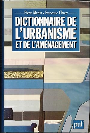 Bild des Verkufers fr DICTIONNAIRE DE L'URBANISME ET DE L'AMNAGEMENT. zum Verkauf von Librairie Le Livre Penseur