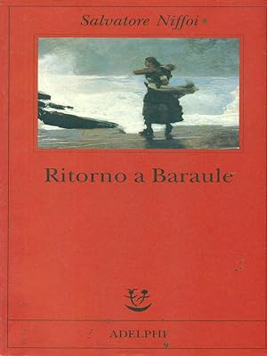 Bild des Verkufers fr Ritorno a Baraule zum Verkauf von Librodifaccia